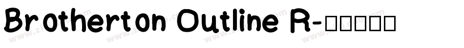Brotherton Outline R字体转换